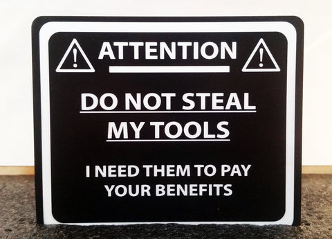 Don't Steal My Tools - Laser Cut Crafts